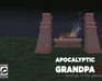 Apocalyptic Grandpa 2: Revenge Of The Geezers