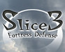 play Slice Fortress Defense 3