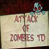 play Attack Of Zombies Td