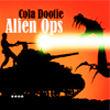 Cola Dootie : Alien Ops