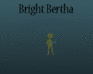 play Bright Bertha