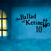 play The Ballad Of Ketinetto 10