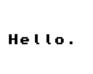 play Hello.