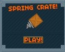 play Spring Crate