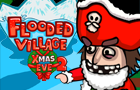 play Flooded Village Xmaseve 2