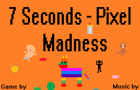 play 7-Seconds-Pixel-Madness
