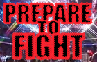 play Prepare To Fight