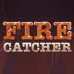 Fire Catcher