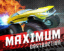 play Maximum Destruction