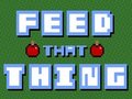 play Feed That Thing