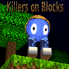 play Killers On Blocks