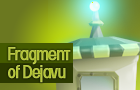 play Fragment Of Dejavu