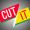 Cut It