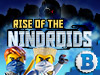 Rise Of The Nindroids  