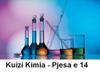 play Kuizi Kimia - Pjesa E 14