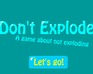 play Don'T Explode!