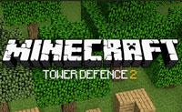 play Minecraft Tower Defence 2