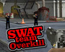 Swat Team Overkill