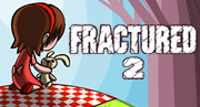 play Fractured 2