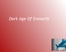 Dark Age Of Enmarth(Pre-Alpha)