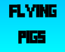 play Flying Pigs