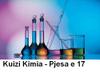 Kuizi Kimia - Pjesa E 17