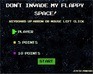 play Don'T Invade My Flappy Space!