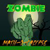 play Zombie Math-O-Calypse