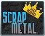 play Scrap Metal