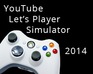 play Youtube Let'S Player Simulator 2014