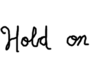 play Hold On