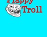 play Flappy Troll