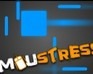 play Moustress