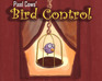 play Bird Control V0.5 (Alpha)