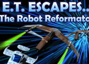 play E.T. Escapes... The Robot Reformatory