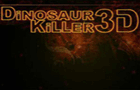 play Dinosaur Killer 3D