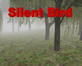 play Silent Bird