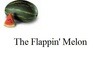 play The Flappin' Melon