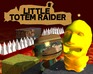 play Little Totem Raider
