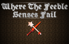 play The Feeble Senses Fail