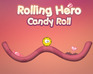 play Rolling Hero : Candy Roll