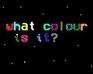 What Colour?