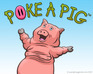 play Poke A Pig™