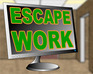 play Escape Work