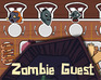 play Zombie Guest