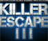 play Killer Escape 3
