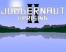 play Juggernaut Ii: Uprising