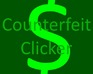 play Counterfeit Clicker