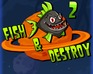 Fish And Destroy 2