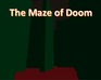 play The Maze Of Doom